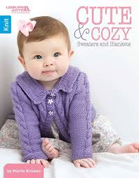 Leisure Arts 5787 Cute & Cozy Sweaters and Blankets by Starla Kramer to Knit